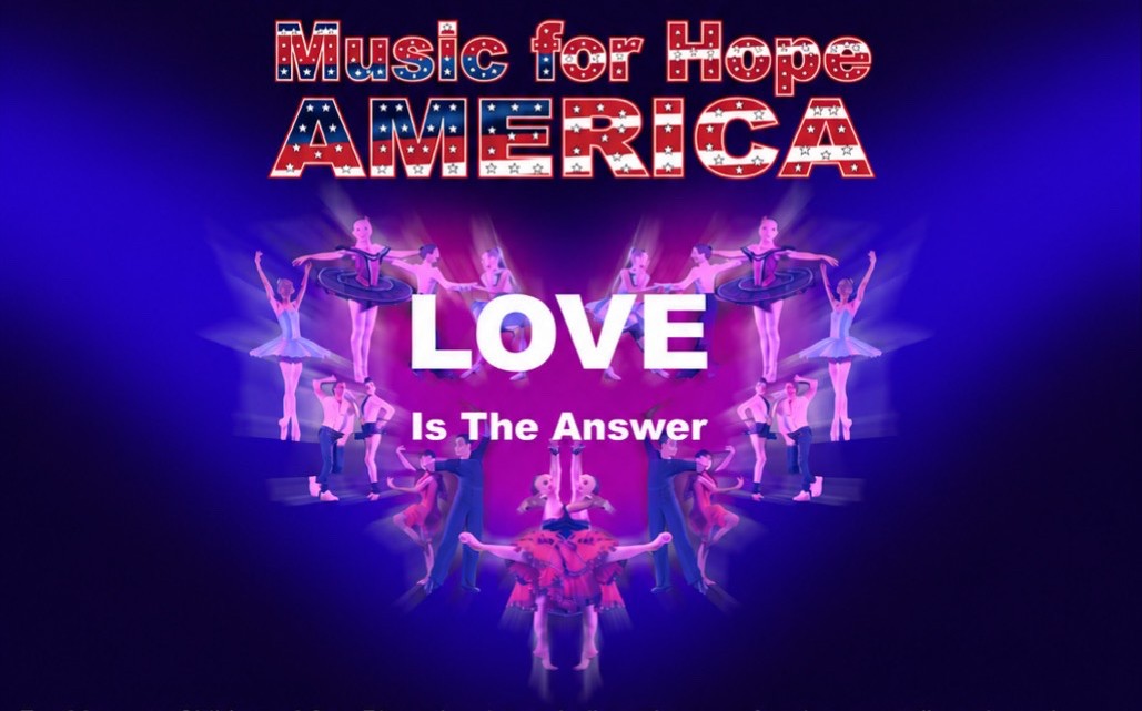 Music for Hope America event artwork - dancers around the words LOVE Is The Answer, the theme of this year's event